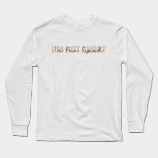 I'm Not Short I'm Fun Sized Long Sleeve T-Shirt